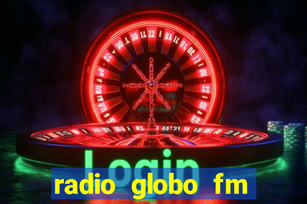 radio globo fm 90.1 salvador bahia